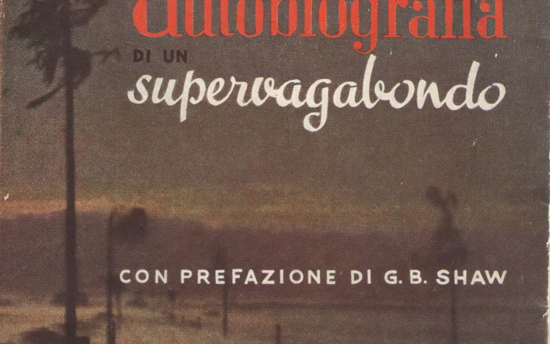 AUTOBIOGRAFIA DI UN SUPERVAGABONDO, di W.H.DAVIES –  Con Prefazione di G. B. Shaw